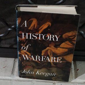 The History of Warfare by John Keegan Hardcover Book